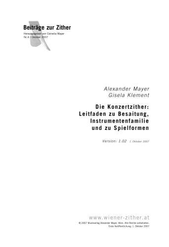 Die Konzertzither: Leitfaden zu Besaitung, Instrumentenfamilie und zu Spielformen