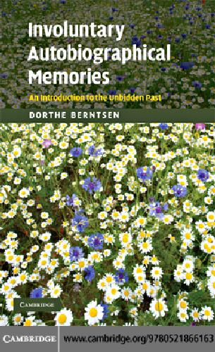 Involuntary autobiographical memories: an introduction to the unbidden past