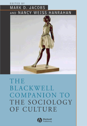Jacobs - Hanrahan (eds) - Companion To The Sociology Of Culture