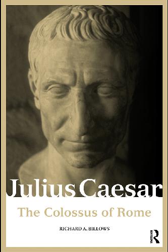 Julius Caesar: The Colossus of Rome