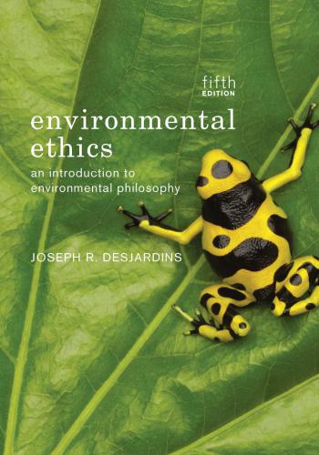 Environmental ethics: an introduction to environmental philosophy