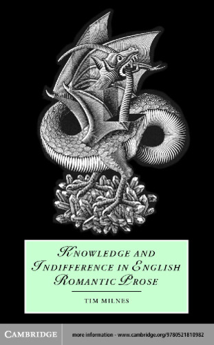 Knowledge and Indifference in English Romantic Prose