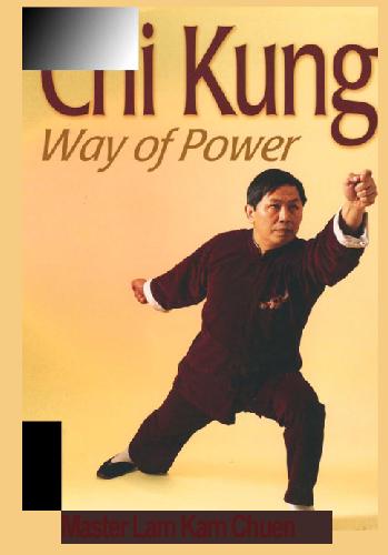Chi Kung: Way of Power