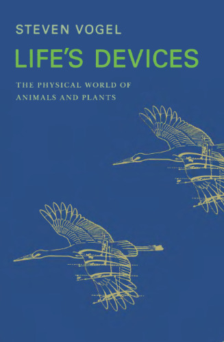 Life's devices: the physical world of animals and plants