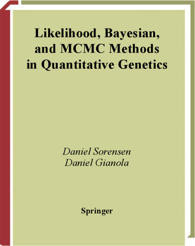 Likelihood, Bayesian and MCMC Methods in Quantitative Genetics