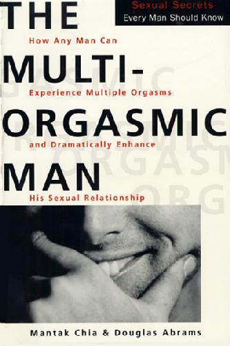 The Multi Orgasmic Man
