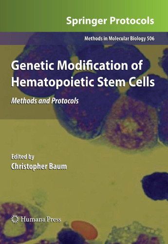 Genetic modification of hematopoietic stem cells: methods and protocols