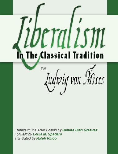 Liberalism In The Classical Tradition