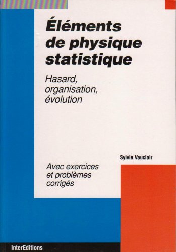 Elements de physique statistique, avec exercises
