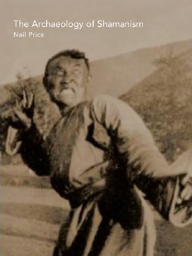 The Archaeology of Shamanism