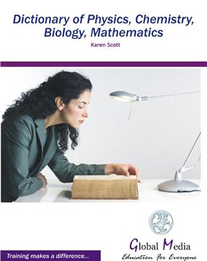 Dictionary of Physics, Chemistry, Biology, Mathemetics