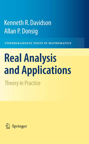 Real Analysis and Applications: Theory in Practice