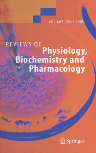Reviews of Physiology, Biochemistry and Pharmacology, Vol. 153