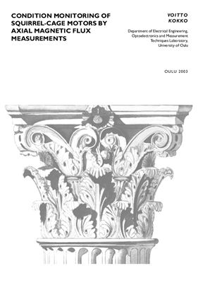 Voitto Kokko - Condition monitoring of squirrel-cage motors by axial magnetic flux measurements