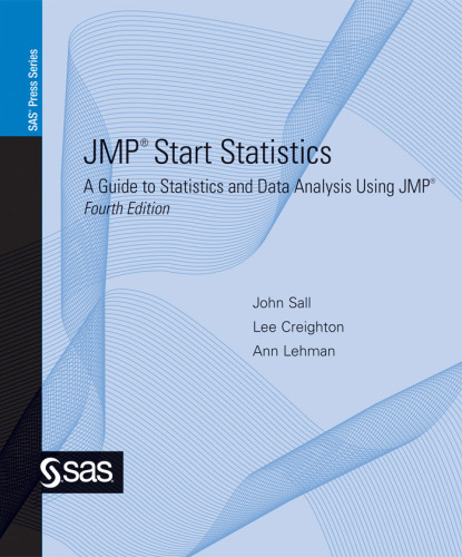 JMP start statistics: a guide to statistics and data analysis using JMP