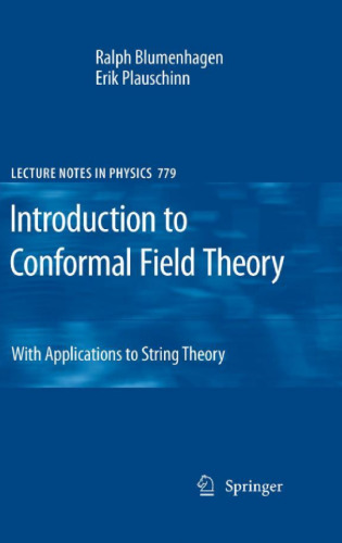Introduction to Conformal Field Theory: With Applications to String Theory