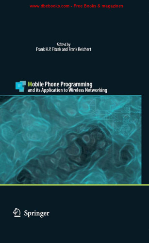 Mobile Phone Programming - and its Application to Wireless Networking