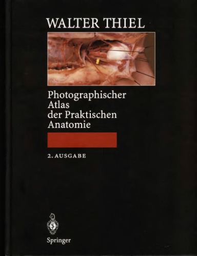 Photographischer Atlas der Praktischen Anatomie. Фотографический атлас практической анатомии