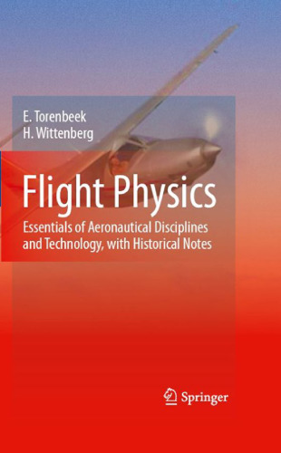 Flight physics: essentials of aeronautical disciplines and technology, with historical notes