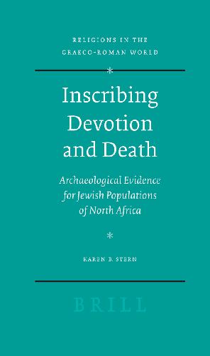 Inscribing Devotion and Death: Archaeological Evidence for Jewish Populations of North Africa