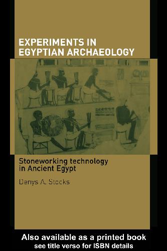 Stocks - Experiments in Egyptian Archaeology
