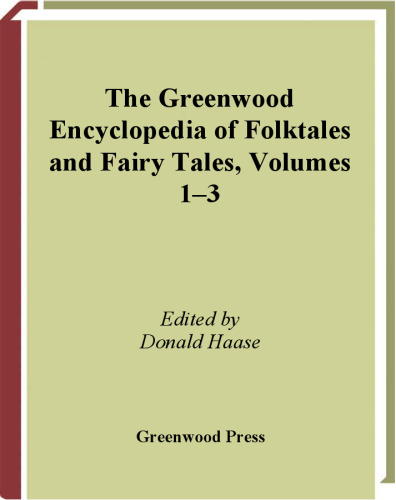 The Greenwood Encyclopedia of Folktales and Fairy Tales