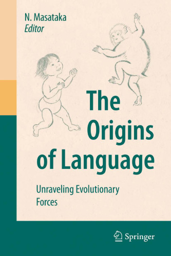 The Origins Of Language Unraveling Evolutionary Forces