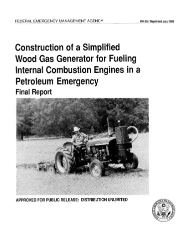 Construction of a Simplified Wood Gas Generator for Fueling Internal Combustion Engines in a Petroleum Emergency