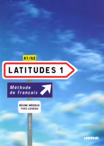 Latitudes 1. Méthode de français A1/A2 (avec 2 CD audio) Часть 1