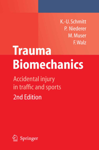 Trauma biomechanics: accidental injury in traffic and sports