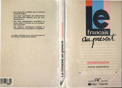 Le français au présent. Grammaire. (Série: Français langue étrangère)