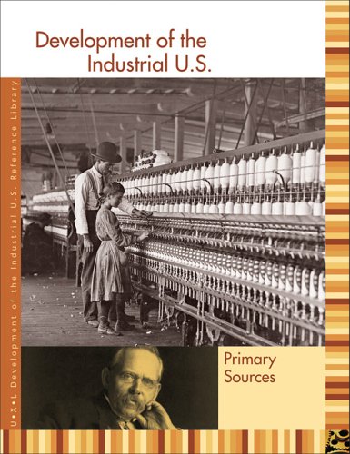 Development of the industrial U.S. Primary sources