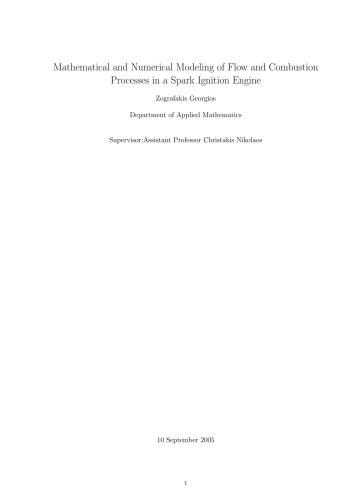 Mathematical and Numerical Modeling of Flow and Combustion Processes in a Spark Ignition Engine