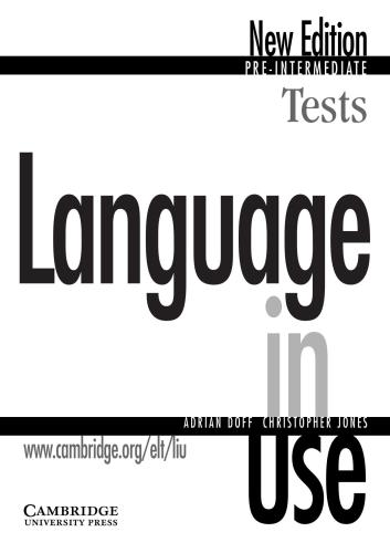 Language in Use Pre-Intermediate Tests. CUP