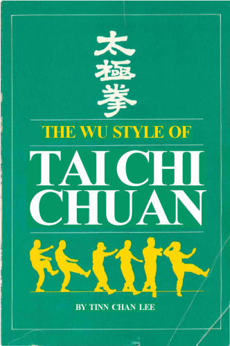 Wu Style Of Tai Chi Chuan - Tinn Chan Lee