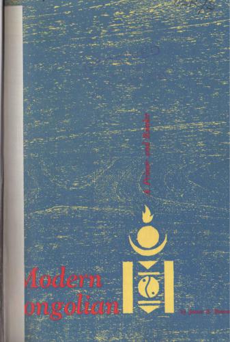 Modern Mongolian. A Primer and Reader