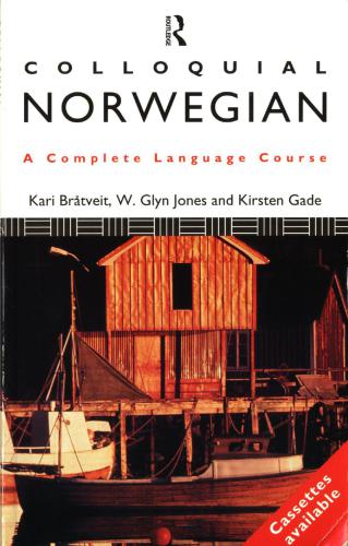 Colloquial Norwegian, A Complete Language Course