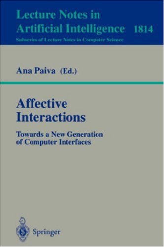 Affective Interactions: Towards a New Generation of Computer Interfaces