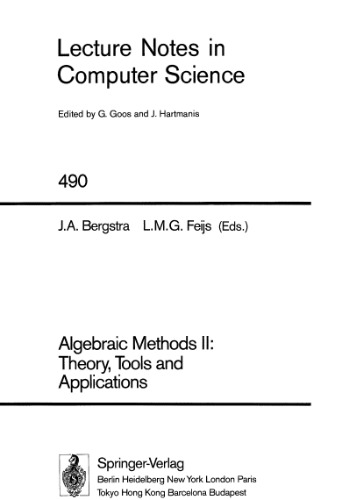 Algebraic Methods II: Theory, Tools and Applications
