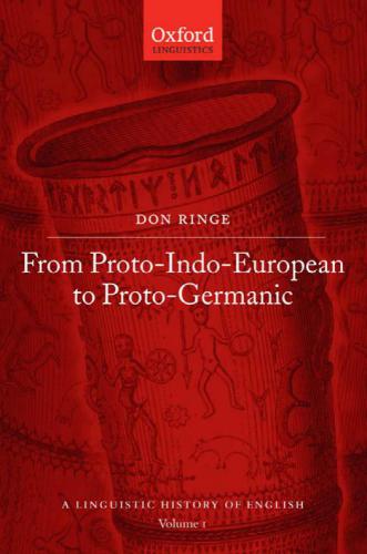 A History of English: Volume I: From Proto-Indo-European to Proto-Germanic