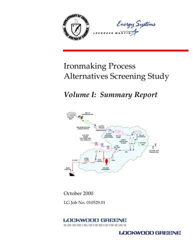 Ironmaking Process Alternatives Screening Study. Volume I: Summary Report