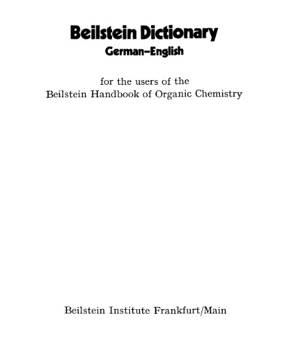 Beilstein Dictionary (German-English) for the users of the Beilstein Handbook of Organic Chemistry