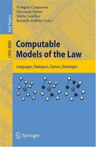 Computable models of the law: languages, dialogues, games, ontologies