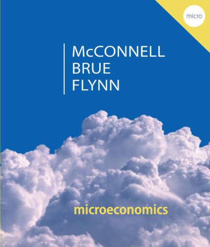 Microeconomics: Principles, Problems, & Policies