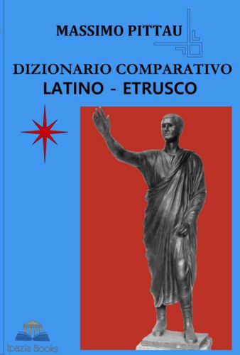 Dizionario comparativo Latino - Etrusco