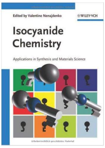 Isocyanide Chemistry: Applications in Synthesis and Material Science