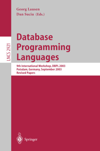 Database Programming Languages: 9th International Workshop, DBPL 2003, Potsdam, Germany, September 6-8, 2003. Revised Papers