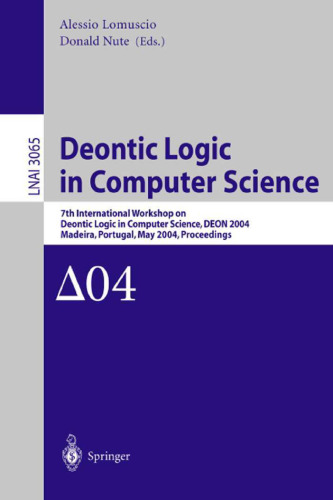 Deontic Logic in Computer Science: 7th International Workshop on Deontic Logic in Computer Science, DEON 2004, Madeira, Portugal, May 26-28, 2004. Proceedings