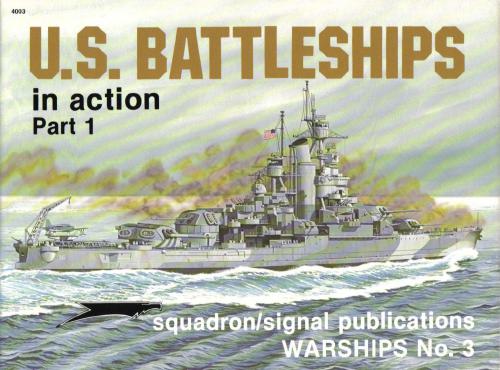 Warships No. 03 - U.S. Battleships in Action, Part 1