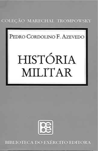 História Militar. Pedro Cordolino